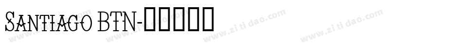 Santiago BTN字体转换